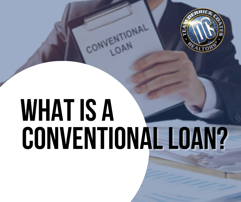 What is a Conventional Loan?