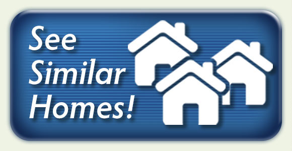 See Similar Homes!